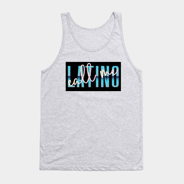 Call Me Latino '80s Retro Metallic Gradient Signature Font Design Black Background - see my store for the other versions! Tank Top by anonopinion